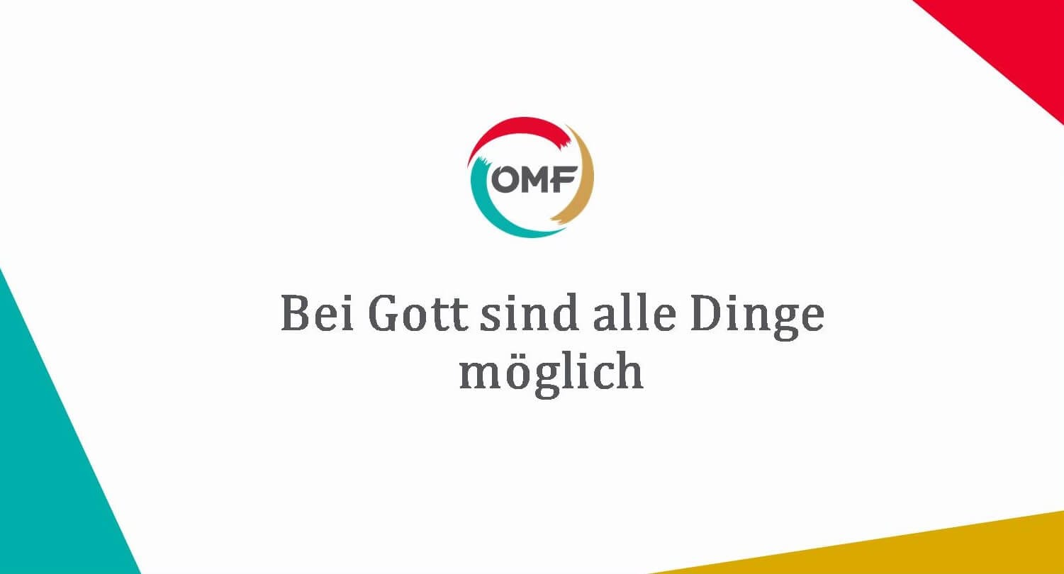 Bei Gott sind alle Dinge möglich